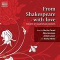 From Shakespeare - With Love: The Best of the Sonnets by Roy McMillan