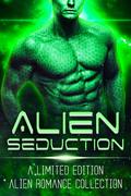 Alien Seduction: A Limited Edition Collection of Alien Romances by Caia Daniels