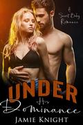 Under His Dominance by Jamie Knight