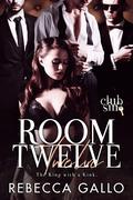 Room Twelve: King with a Kink by Rebecca Gallo
