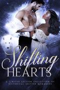 Shifting Hearts: A Limited Edition Collection of Historical Shifter Romances by Megan J. Parker