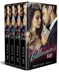 The Billionaire's Baby: Complete Series, Books 1-4 (The Billionaire's Baby #1-4) by Ellis O. Day