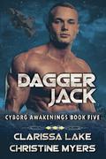 Dagger Jack (Cyborg Awakenings #5) by Christine Myers