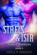 Strels & Isir (Klagan Warriors #3) by Holly Hanzo