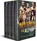 Mating The Alpha (Mating The Alpha #1-4) by Celeste Raye