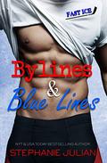 Bylines & Blue Lines (Fast Ice #1) by Stephanie Julian
