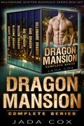 Dragon Mansion Complete Series (Dragon Mansion #1-6) by Jada Cox