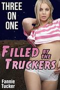 Filled by the Truckers by Fannie Tucker