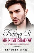 Faking It with Mr Nightshadow by Lindsey Hart