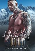 His Perfect Body (Small-Town Mountain Men #5) by Lauren Wood