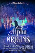 Alpha Origins by Tielle St. Clare
