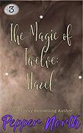 The Magic of Twelve: Hazel by Pepper North