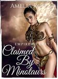 Empire Of Lust: Claimed By The Minotaurs by Amelia Rose
