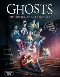 Ghosts: The Button House Archives by Mathew Baynton, Simon Farnaby
