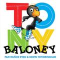TONY BALONEY (Tony Baloney #1) by Pam Muñoz Ryan