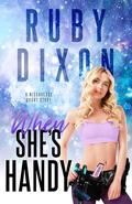 When She's Handy: A Risdaverse Short Story by Ruby Dixon