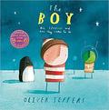 The Boy: His Stories and How They Came to be by Oliver Jeffers