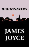 Ulysses by James Joyce by James Joyce