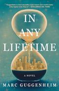 In Any Lifetime by Marc Guggenheim