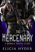 The Mercenary: A Warren Parish Story (The Soul Summoner #6.5) by Elicia Hyder