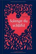 Solange du schläfst by Antje Szillat