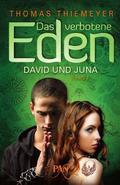 David und Juna (Das verbotene Eden #1) by Thomas Thiemeyer