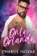 Only Orlando by Charlie Novak