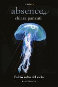 Absence. L'altro volto del cielo (Absence #2) by Chiara Panzuti