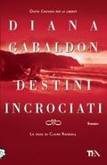 Destini incrociati by Diana Gabaldon
