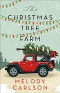 The Christmas Tree Farm by Melody Carlson