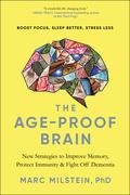 The Age-Proof Brain by Marc Milstein