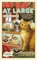 Fat Cat At Large (A Fat Cat Mystery #1) by Janet Cantrell