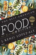 The Best American Food Writing 2020 by J. Kenji López-Alt