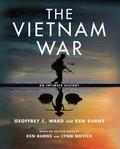 The Vietnam War: An Intimate History by Geoffrey C. Ward, Ken Burns