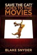 Save the Cat! Goes to the Movies: The Screenwriter's Guide to Every Story Ever Told (Save the Cat! #1) by Blake Snyder