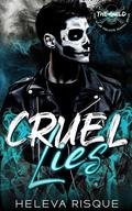 Cruel Lies by Heleva Risque
