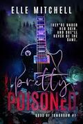 Pretty Poisoned (Gods of Tomorrow #1) by Elle Mitchell