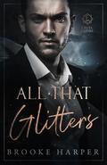 All That Glitters (Cruel Empire #1) by Brooke Harper
