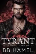 Cruel Tyrant by B.B. Hamel