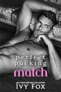 Perfect Pucking Match (Puckered Hearts #1) by Ivy Fox