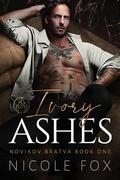 Ivory Ashes by Nicole Fox