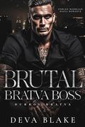 Brutal Bratva Boss (Dubrov Bratva #1) by Deva Blake