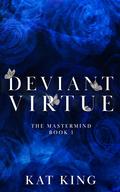 Deviant Virtue (Mastermind #1) by Kat King