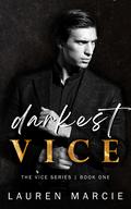 Darkest Vice by Lauren Marcie