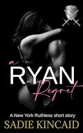 A Ryan Regret by Sadie Kincaid