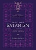 The Little Book of Satanism: A Guide to Satanic History, Culture, and Wisdom by La Carmina