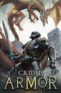 Armor: A Progression Fantasy Epic by C.B. Titus, Seersucker