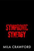 Symphonic Synergy : A Sapphic Rockstar Romance by Mila Crawford