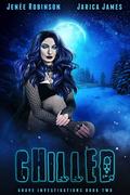 Chilled (Grave Investigations #2) by Jenee Robinson