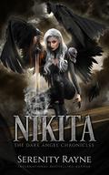 Nikita (The Dark Angel Chronicles #5) by Serenity Rayne